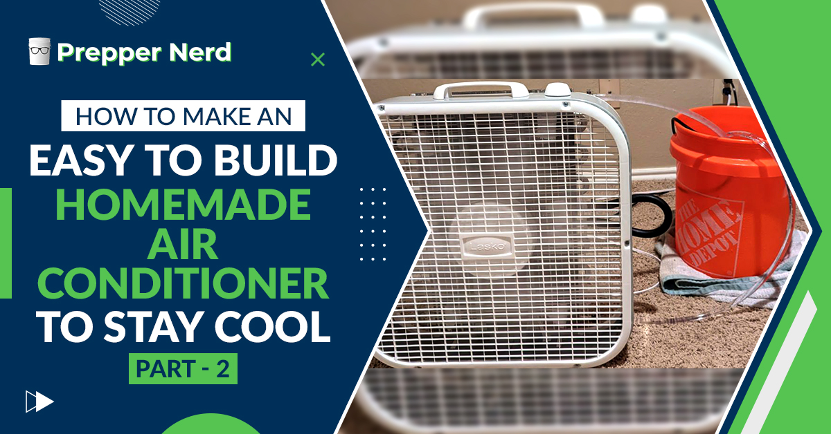 Prepper Nerd easy to build homemade air conditioner